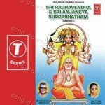Sri Raghavendra '& Sri Anjaneya Suprabhatham - Sri Hari Song Download